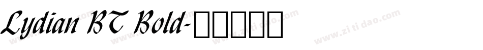 Lydian BT Bold字体转换